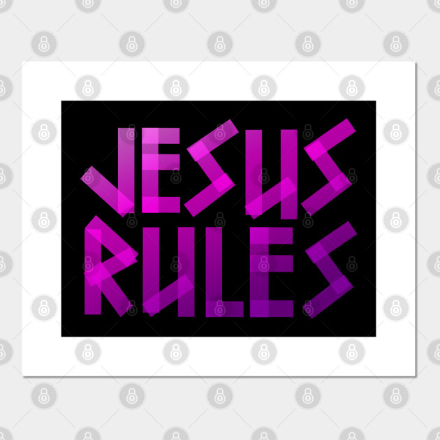 Jesus Rules - Bible - D3 Designs